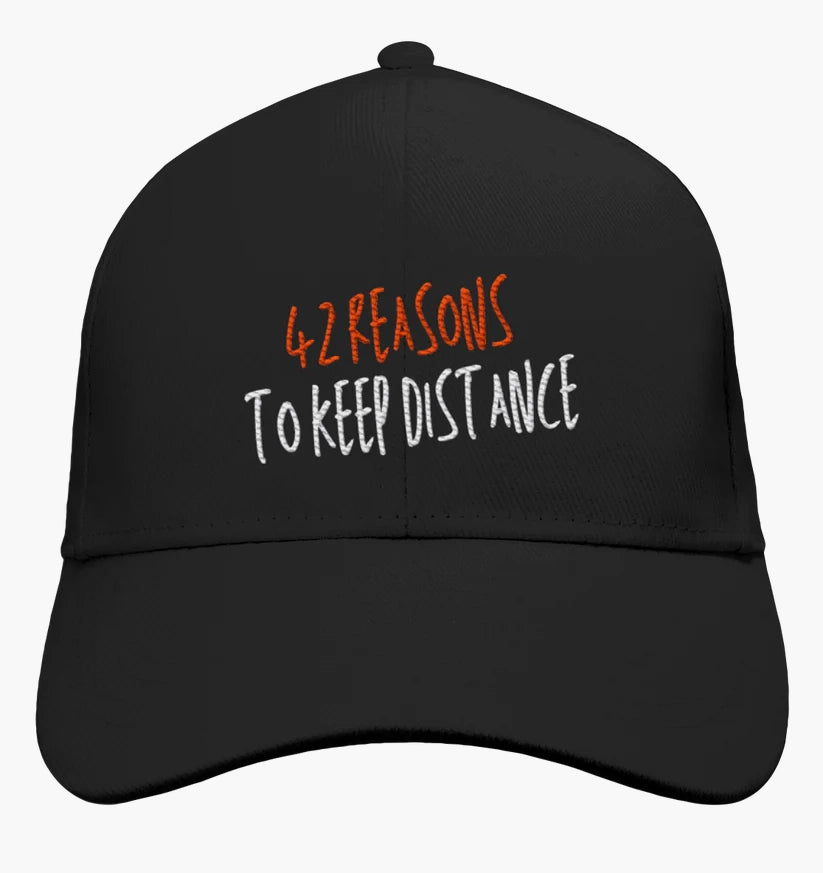 42 Reasons to keep distance - Baseball Cap