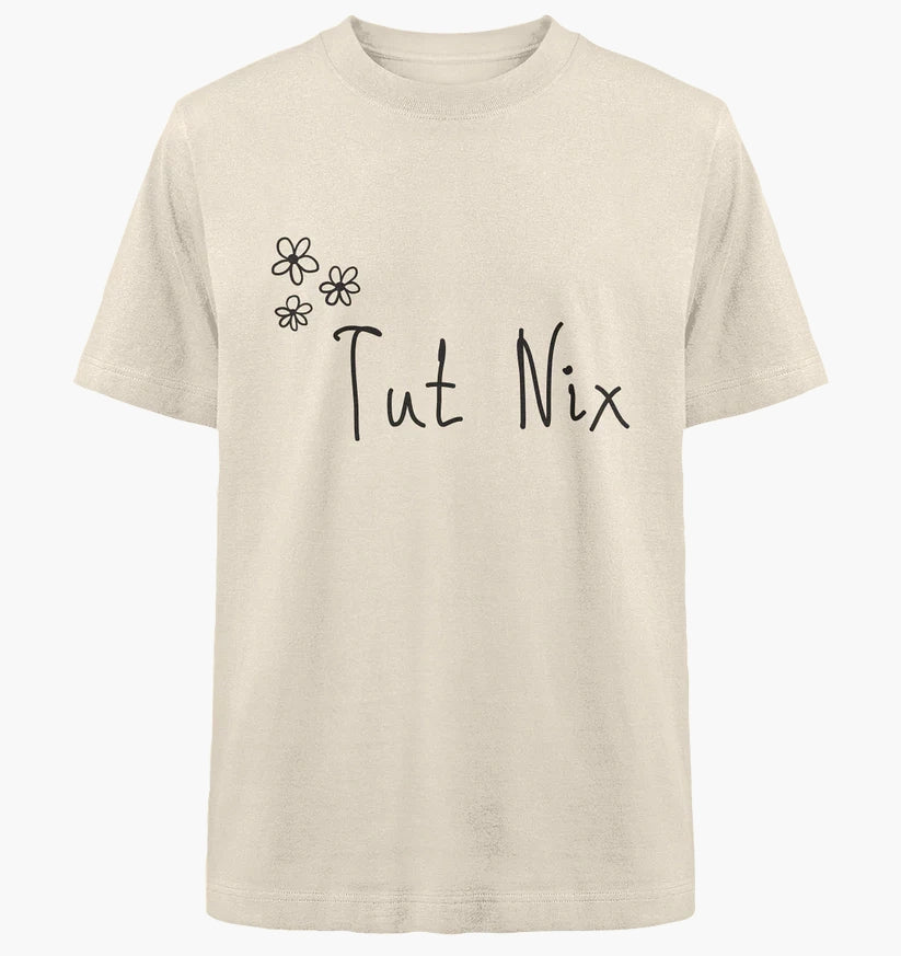 Tut nix - Heavy Oversized Organic Shirt